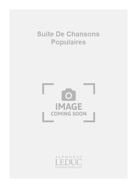 Suite De Chansons Populaires | Joseph Samson | Chœur