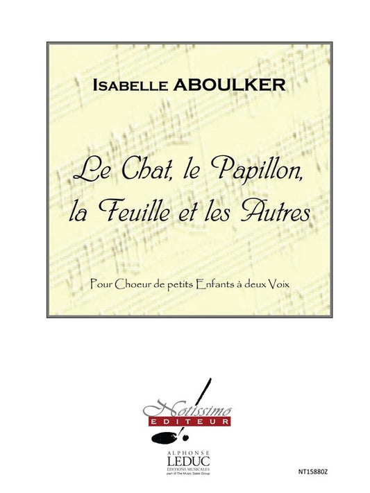 Le Chat, le Papillon, la Feuille et les Autres | Isabelle Aboulker