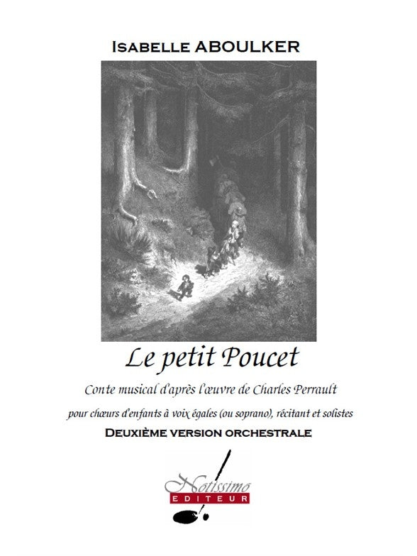 Petit Poucet - Conte musical - partition d'étude d'orchestre | Isabelle Aboulker