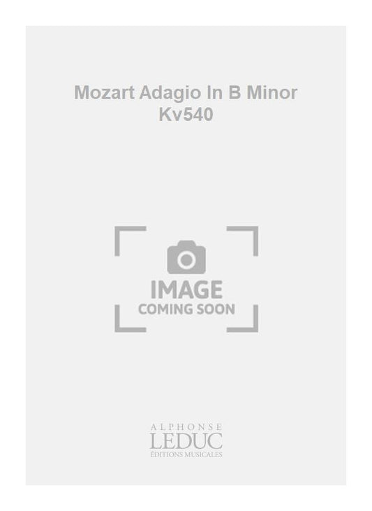 Mozart - Adagio en si mineur, K. 540 | Orchestre à cordes