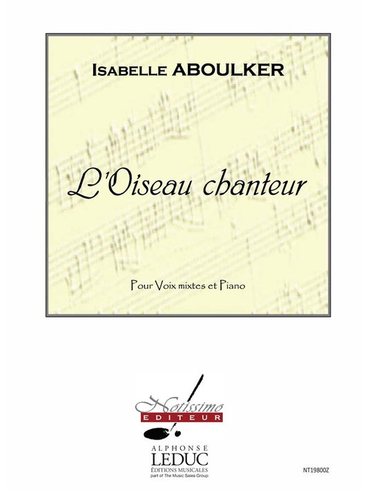 Oiseau Chanteur | Isabelle Aboulker | Chœur