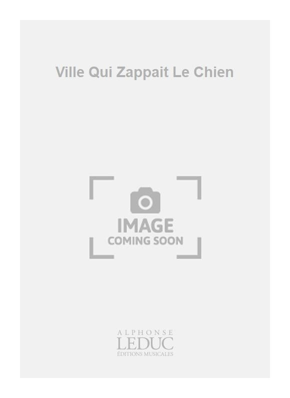 Ville Qui Zappait Le Chien | E. Fischer | Saxophone