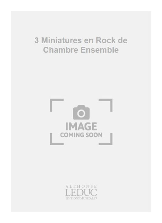 3 Miniatures en rock de chambre - ensemble | Eric Fischer
