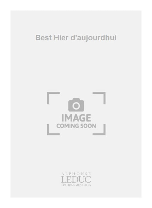 Best Hier d'aujourdhui de Denise Aignerelle, Livre pour voix moyenne et Piano