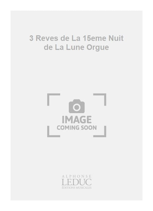 3 Rêves de La 15eme Nuit de La Lune Orgue | Rikako Watanabe