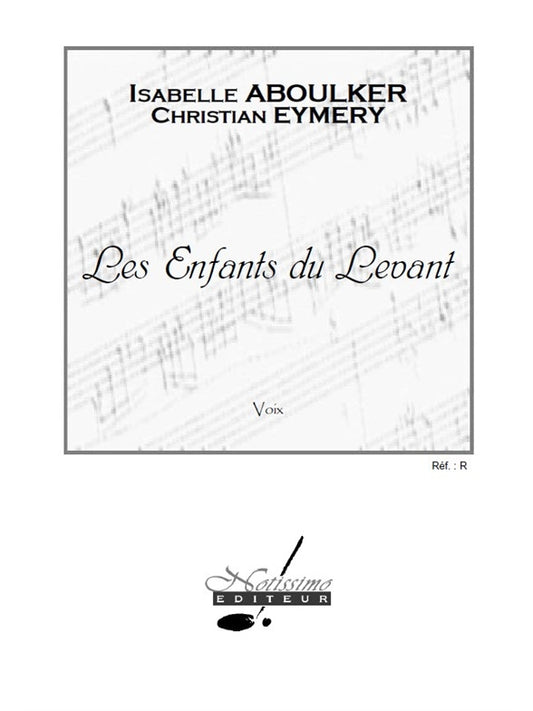 Les Enfants Du Levant | Isabelle Aboulker | Chœur