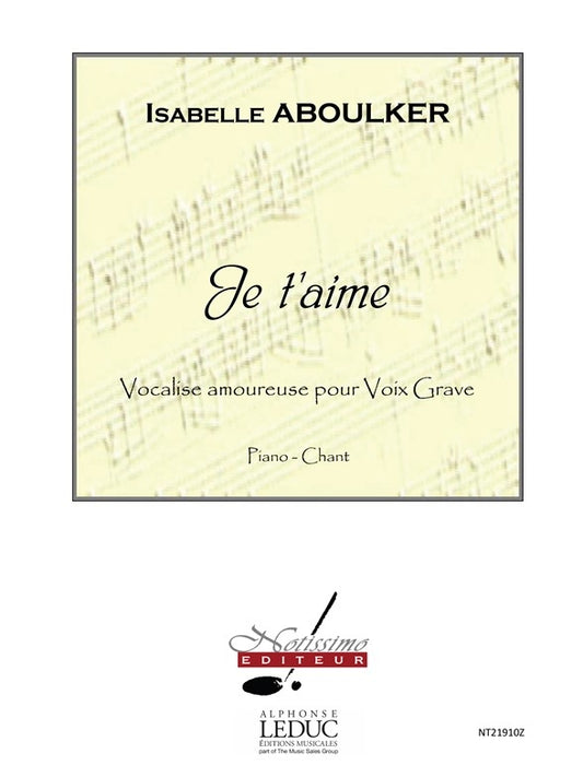 Isabelle Aboulker: Je taime de Isabelle Aboulker, Partition pour voix grave et Piano