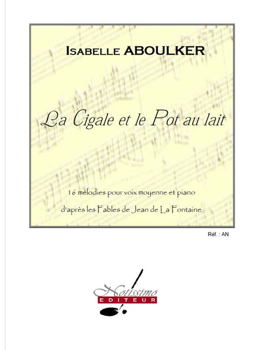 La Cigale et Le Pot Au Lait | Isabelle Aboulker | Voix