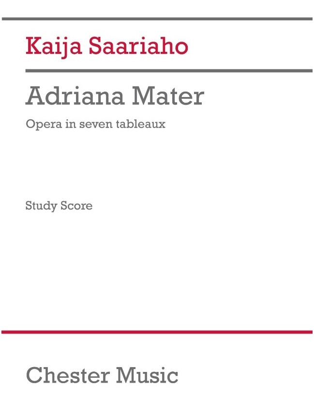 Adriana Mater de Kaija Saariaho, Partition d'étude pour opéra