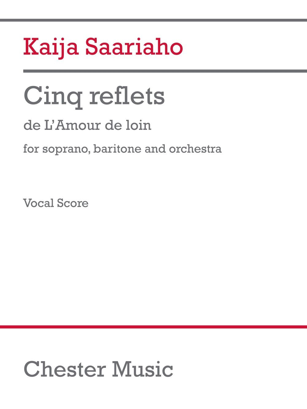 Cinq Reflets (Vocal Score) de Kaija Saariaho, Réduction pour piano pour soprano et Baryton et Orchestre