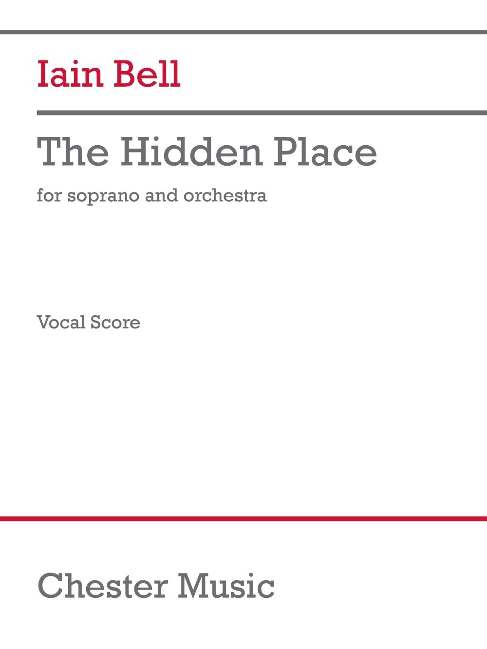 The Hidden Place de Iain Bell, Réduction pour piano pour orchestre et Voix de soprano