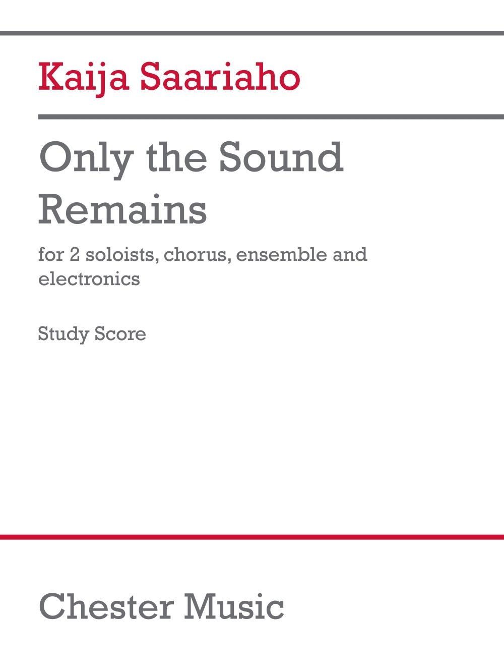 Only The Sound Remains (Study Score) de Kaija Saariaho, Partition d'étude pour opéra