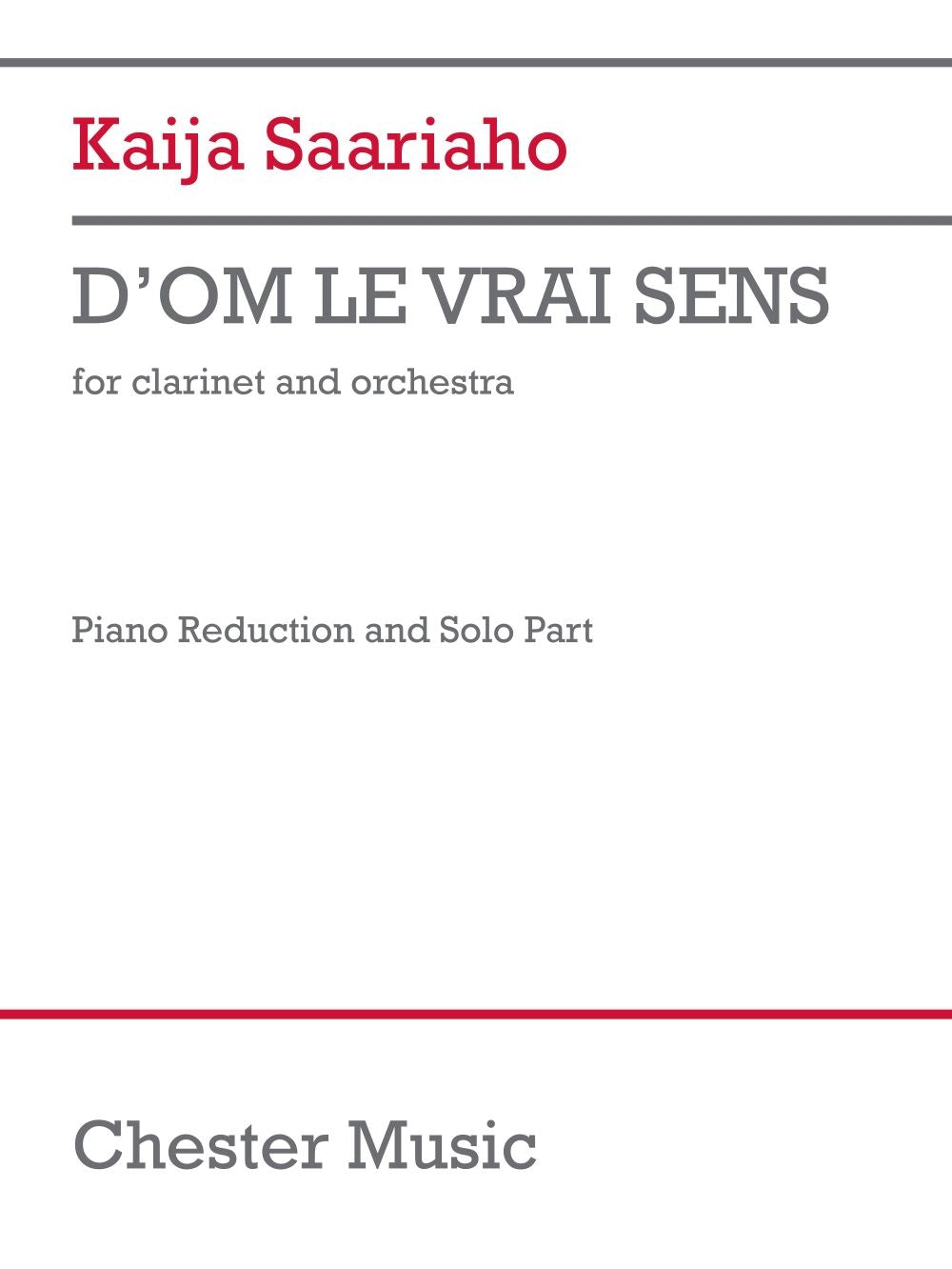 D'Om le Vrai Sens (Piano Reduction) de Kaija Saariaho, Livre + partie(s) séparée(s) pour orchestre et Clarinette