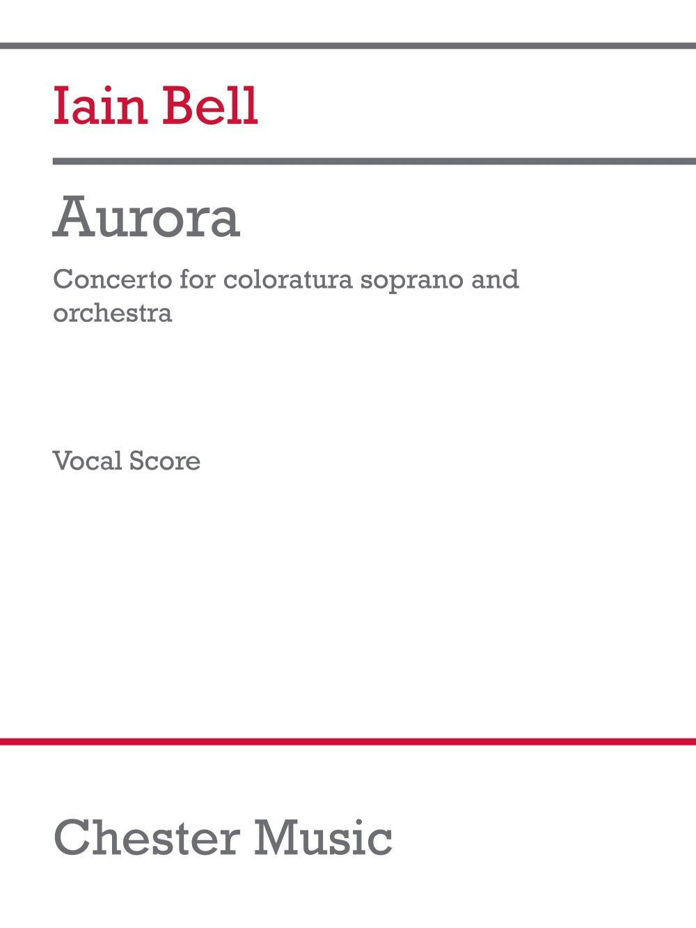 Aurora (Vocal Score) de Iain Bell, Réduction pour piano pour orchestre et Voix de soprano