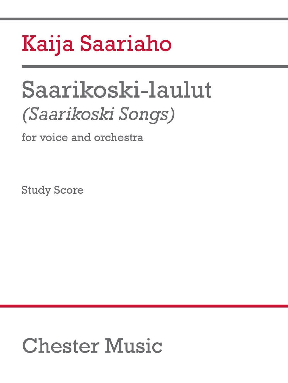Saarikoski-laulut de Kaija Saariaho, Partition d'étude pour orchestre et Voix
