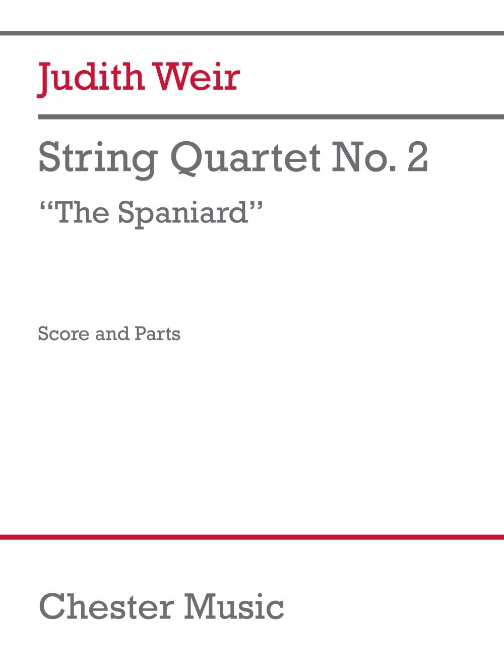 String Quartet No. 2 (The Spaniard) de Judith Weir, Partition + parties pour quatuor à cordes
