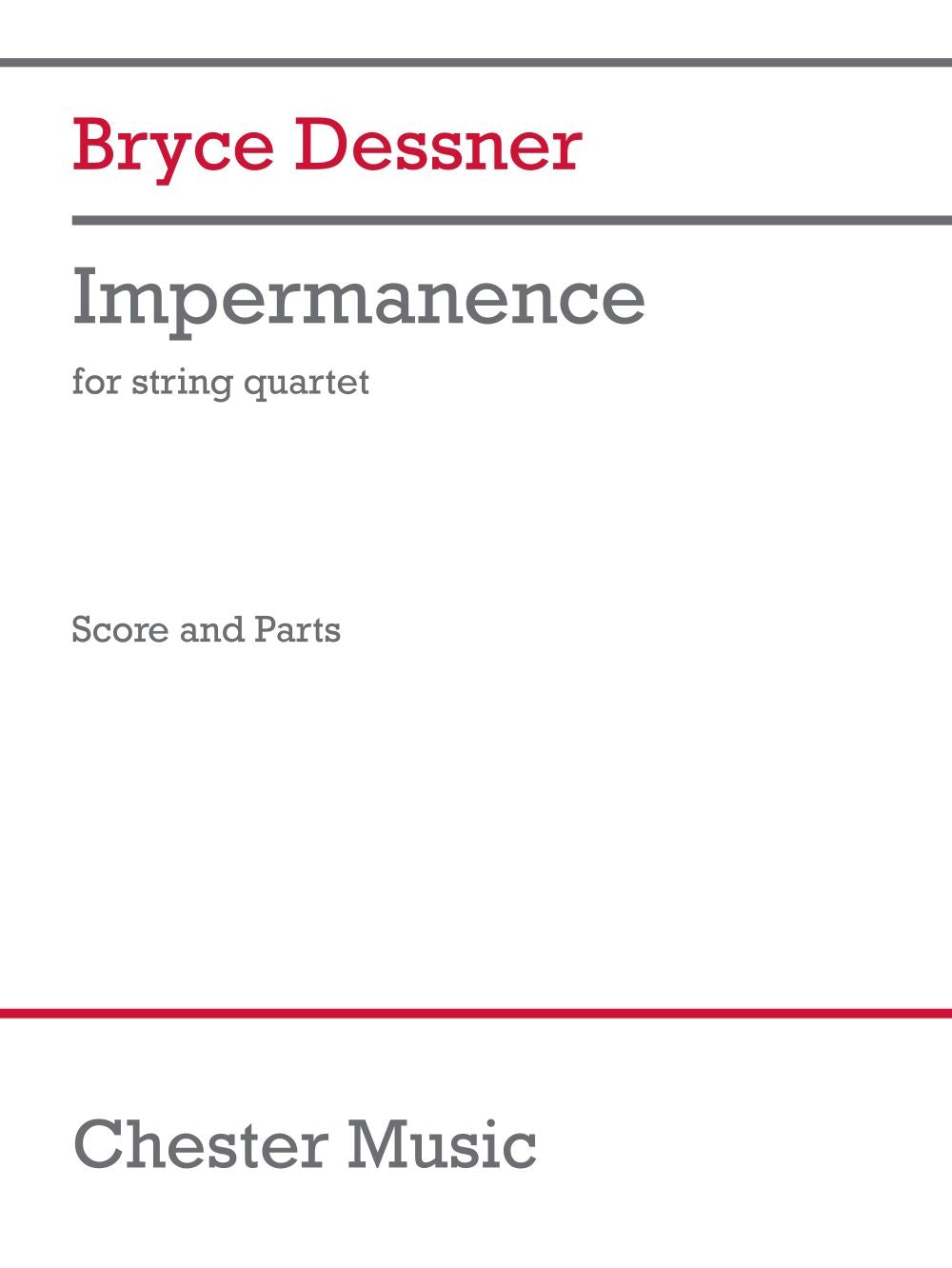 Impermanence de Bryce Dessner, Partition + parties pour quatuor à cordes