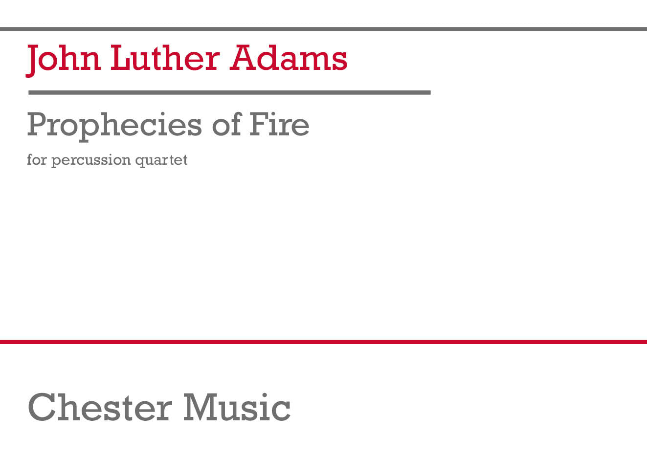 Prophecies of Fire de John Luther Adams, Jeu de parties pour quatuor de percussions
