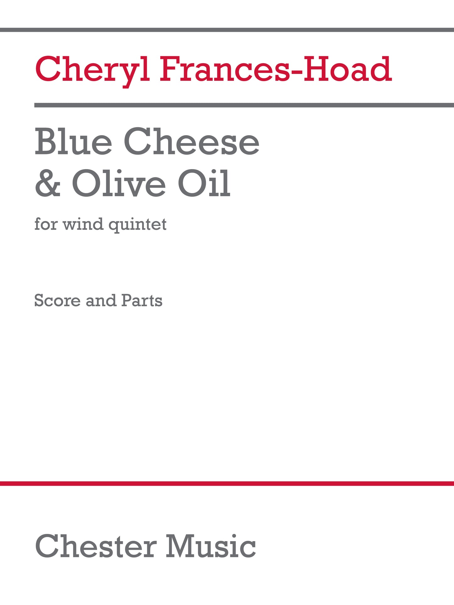 Blue Cheese & Olive Oil de Cheryl Frances-Hoad, Partition + parties pour quintette à vent