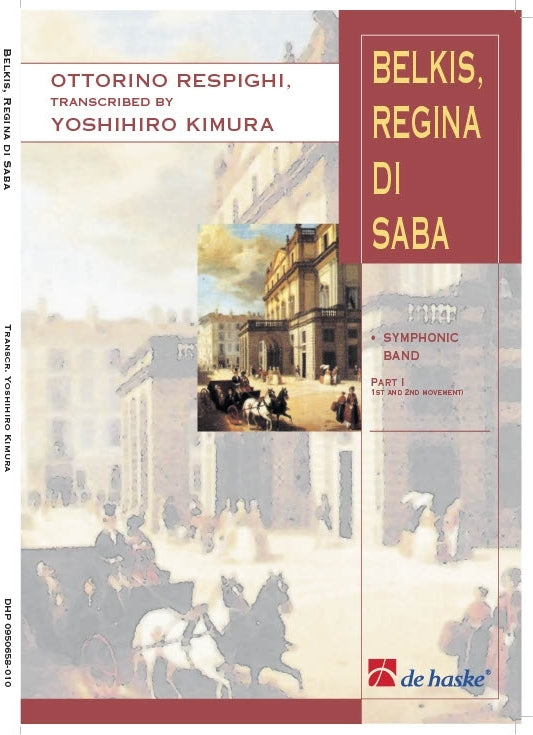 Belkis, Regina di Saba I | Ottorino Respighi | Orchestre d'harmonie | Partition + parties
