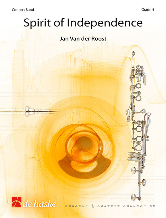 Esprit d'indépendance | Jan Van der Roost | Orchestre d'harmonie | Partition + parties | 960697 | 960697 | DHP 0960697-010