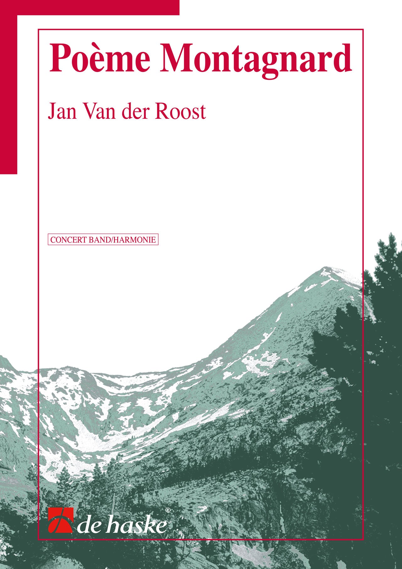 Poème Montagnard | Jan Van der Roost | Orchestre d'harmonie | Partition + parties