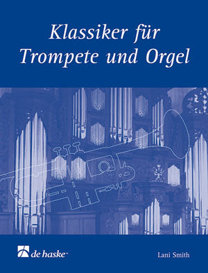 Classiques pour trompette et orgue | arr. Lani Smith