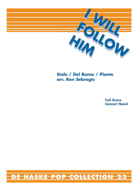 I Will Follow Him de Del Roma, Partition + parties pour orchestre d'harmonie