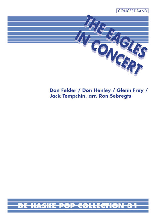 The Eagles in Concert | arr. Ron Sebregts | Orchestre d'harmonie | Partition