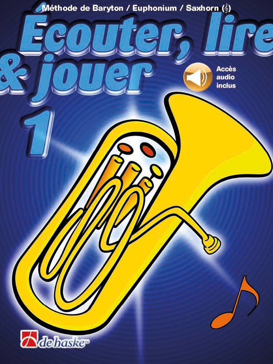 Écouter, lire & jouer 1 Baryton/Euph/Saxhorn TC | éd. Tijmen Botma
