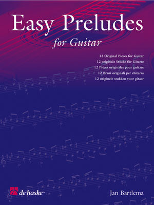 Préludes faciles pour guitare | Jan Bartlema