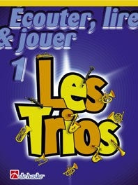 Écouter, Lire & Jouer 1- Les Trios | Jacob de Haan | Alto