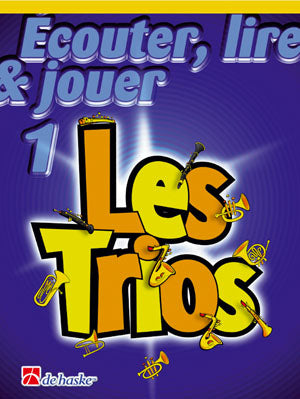 Écouter, Lire & Jouer 1- Les Trios | Jacob de Haan | Voix