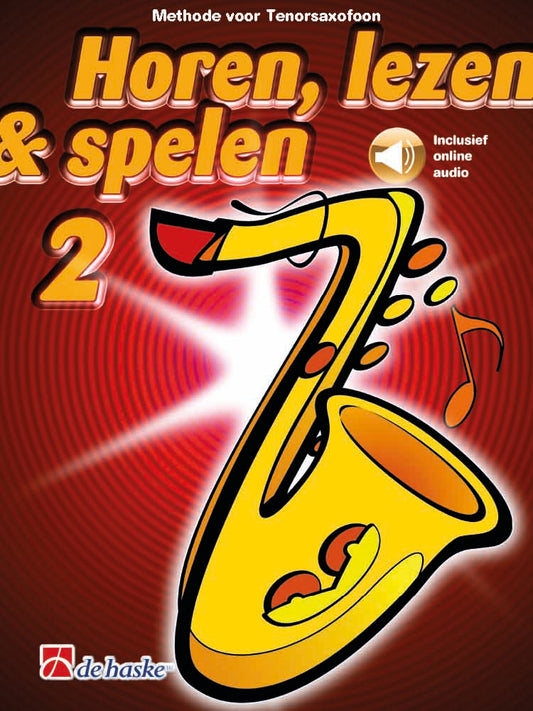 Écouter, Lire & Jouer 2 - Saxophone ténor | Saxophone ténor | Livre + audio en ligne | DHP 1001873-404