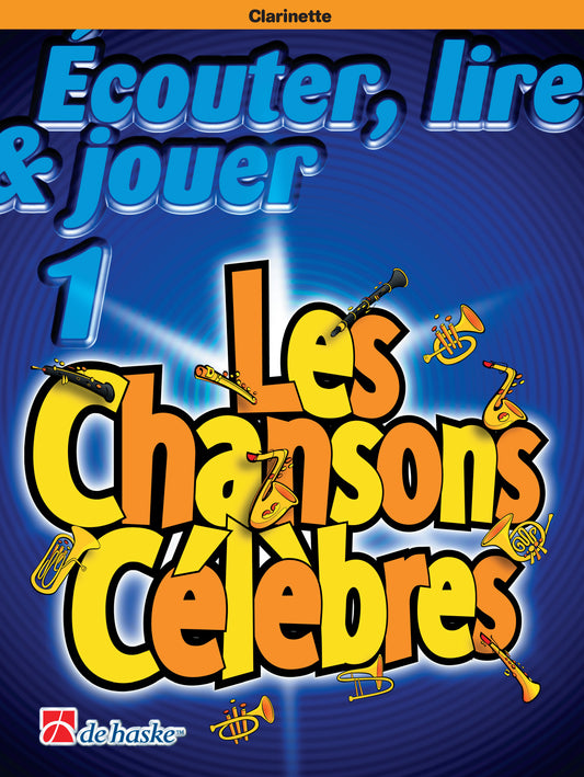 Écouter, Lire & Jouer 1 - Les Chansons Célèbres | éd. Jean Castelain | Clarinette