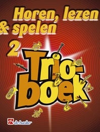 Écouter, Lire & Jouer - Livre de trios 2 | Jacob de Haan | Ensemble de cuivres
