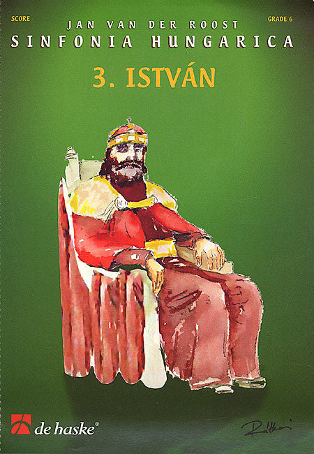 István (3e partie de la Sinfonia Hungarica) | Jan Van der Roost | Orchestre d'harmonie | Partition