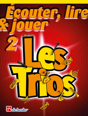 Écouter, Lire & Jouer 2- Les Trios | Jacob de Haan | Alto