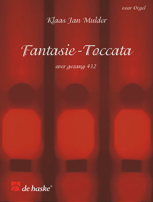 Fantasie-Toccata over gezang 432 de Klaas Jan Mulder, Livre pour orgue
