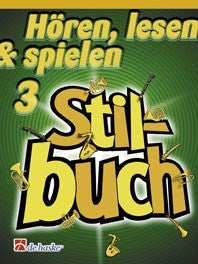 Hören, Lesen & Spielen 3 Stilbuch | éd. Jaap Kastelein | Euphonium