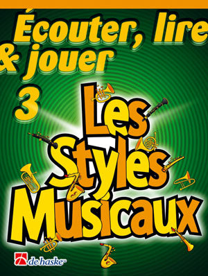 Écouter, Lire & Jouer 3 - Les Styles Musicaux | éd. Jean Castelain | Flûte