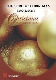 The Spirit of Christmas | Jacob de Haan | Brass band | Partition