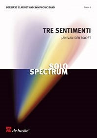 Tre Sentimenti | Jan Van der Roost | Orchestre d'harmonie | Partition + parties | DHP 1053797 | DHP 1053797 | DHP 1053797-010