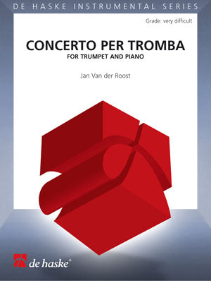 Concerto per Tromba | Jan Van der Roost | Trompette