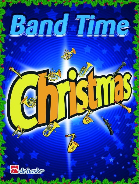 Band Time Christmas | arr. Robert van Beringen | Saxophone alto
