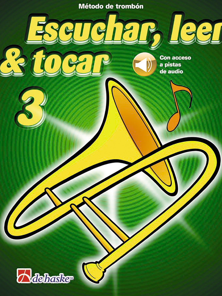 Écouter, Lire & Jouer 3 - Trombone | éd. Jilt Jansma