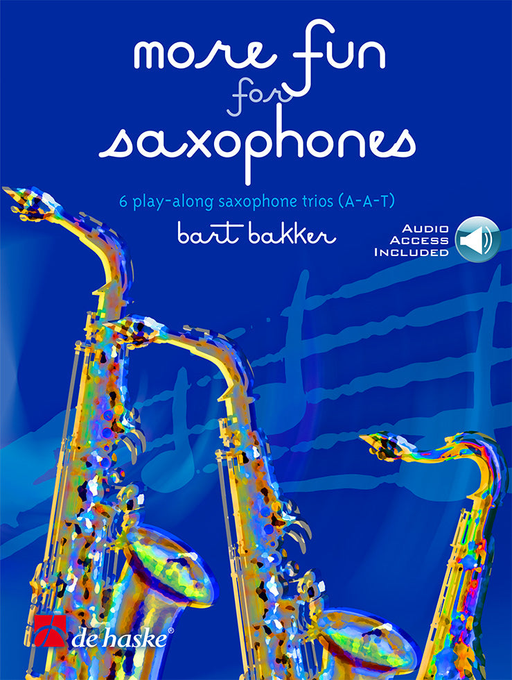 Encore plus de plaisir pour saxophones | Bart Bakker