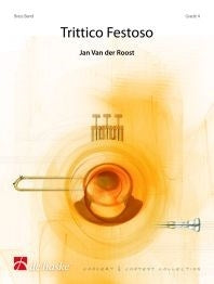 Trittico Festoso | Jan Van der Roost | Brass band | Partition + parties