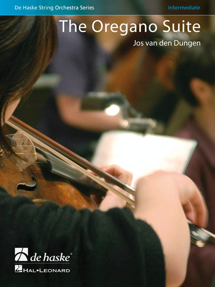 La Suite Oregano | Jos van den Dungen | Orchestre à cordes