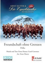 Freundschaft ohne Grenzen | Ernst Hutter | Orchestre d'harmonie | Partition + parties